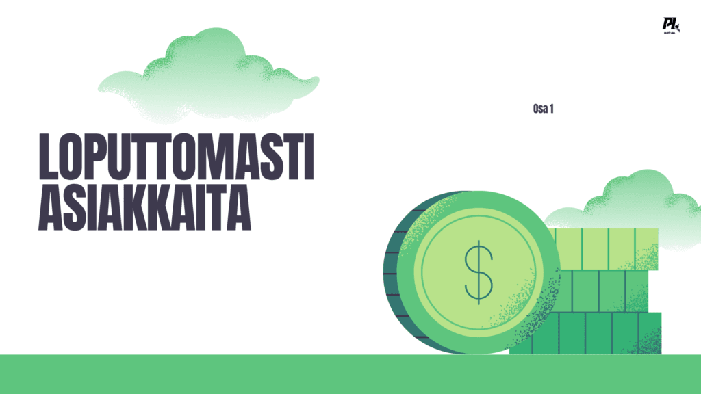 loputtomasti-asiakkaita (osa 1)